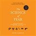 The Science of Fear